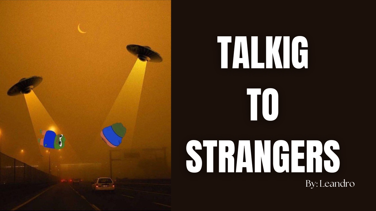 Strangers Are Just Friends You Haven’t Met Yet